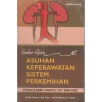 Image of Buku Ajar Asuhan Keperawatan Sistem Perkemihan