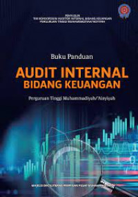Image of Buku Panduan Audit Internal Bidang Keuangan Perguruan Tinggi Muhammadiyah/'Aisyiyah