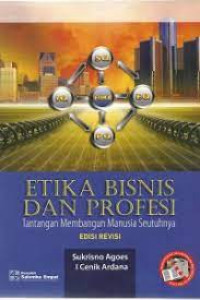Image of Etika Bisnis dan Profesi - Edisi Revisi: Tantangan membangun Manusia Seutuhnya