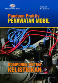 Image of Panduan praktis perawatan mobil: komponen sistem kelistrikan