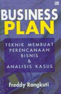 Image of Business Plan : Teknik membuat Perencanaan Bisnis dan Analisis Kasus