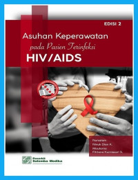 Image of Asuhan Keperawatan pada Pasien Terinfeksi HIV/AIDS (Edisi 2)