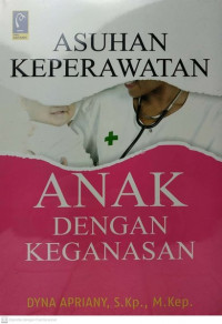 Image of Asuhan Keperawatan Anak dengan keganasan