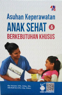 Image of ASUHAN KEPERAWATAN ANAK SEHAT DAN BERKEBUTUHAN KHUSUS