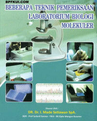 Image of Beberapa Teknik Pemeriksaan Laboratorium Biologi Molekuler