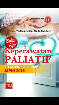 Image of Buku Ajar Keperawatan paliatif : Buku ajar : berdasarkan kurikulum AIPNI 2015