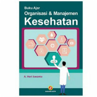Image of Buku Ajar Organisasi & Manajemen Kesehatan