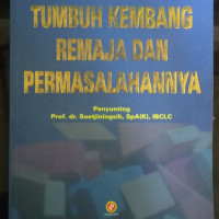 Image of Buku ajar : Tumbuh kembang remaja dan permasalahannya