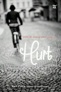 Image of Hurt Cinta itu datang untuk pergi