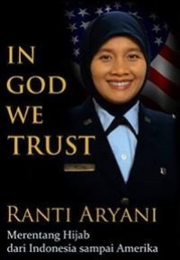 Image of In God We Trust : Merentang Hijab dari Indonesia sampai Amerika