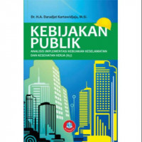 Image of Kebijakan Publik: Analisis Implementasi Kebijakan Keselamatan Kerja (K3)
