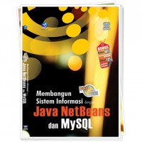 Image of Membangun Sistem Informasi dengan Java NetBeans dan MySQL