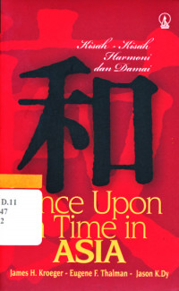 Image of Once Upon a Time in ASIA : Kisah-Kisah Harmoni da Damai