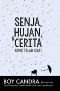 Image of Senja, Hujan & Cerita yang Telah Usai
