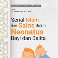 Image of Serial Islam dan Sains dalam Neonatus Bayi dan Balita