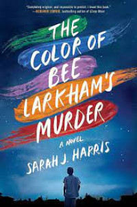 Image of The Color of Bee Larkham's Murder