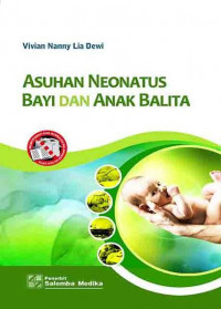 Image of Asuhan Neonatus Bayi dan Anak Balita