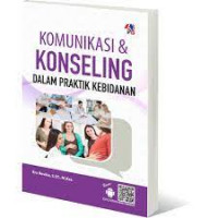 Image of Komunikasi & Konseling Dalam Praktik Kebidanan