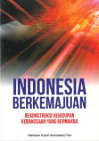 Image of Indonesia Berkemajuan Rekonstruksi Kehidupan Kebangsaan Yang Bermakna