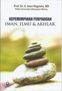 Image of Kepemimpinan Perpaduan Iman, Ilmu & Akhlak