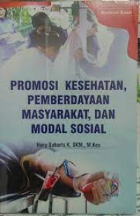 Image of Promosi Kesehatan, Pemberdayaan Masyarakat dan Modal Sosial