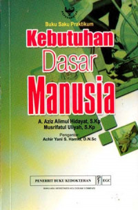 Image of Buku Saku Praktikum Kebutuhan Dasar Manusia